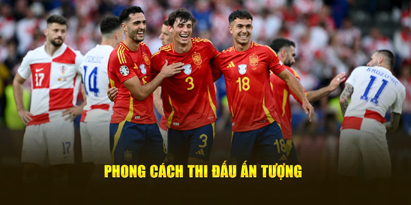 Tấn Tần Tật Thông Tin Về Đội Tuyển Tây Ban Nha Từ Cakhia TV 4 Phong cách thi đấu ấn tượng
